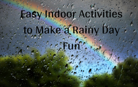 Easy Indoor Activities to Make a Rainy Day Fun
