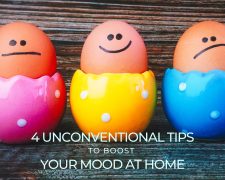 4 unconventional tips to boost your mood at home