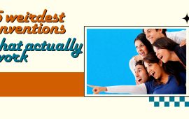 5 weirdest inventions that actually work