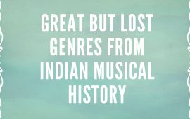 Great but lost genres from Indian musical history