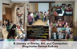 A Journey of Stories, Art, and Connection: Blogchatter Retreat Kolkata