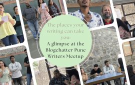 The places your writing can take you- A glimpse at the Blogchatter Pune Writers Meetup