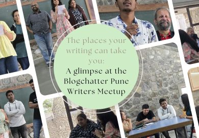 The places your writing can take you- A glimpse at the Blogchatter Pune Writers Meetup