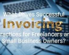 What Drives Successful Invoicing Practices for Freelancers and Small Business Owners?