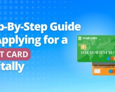 Step-By-Step Guide to Applying for a Debit Card Digitally