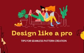 Design Like a Pro: Tips for Seamless Pattern Creation