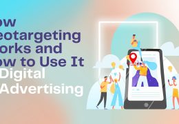 How Geotargeting Works and How to Use It in Digital Advertising