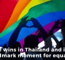 Love wins in Thailand and it’s a landmark moment for equality