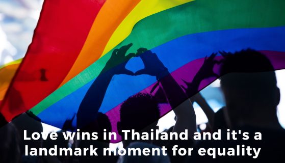 Love wins in Thailand and it’s a landmark moment for equality