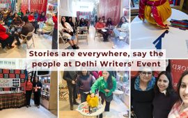 Stories are everywhere, say the people at Delhi Writers’ Event