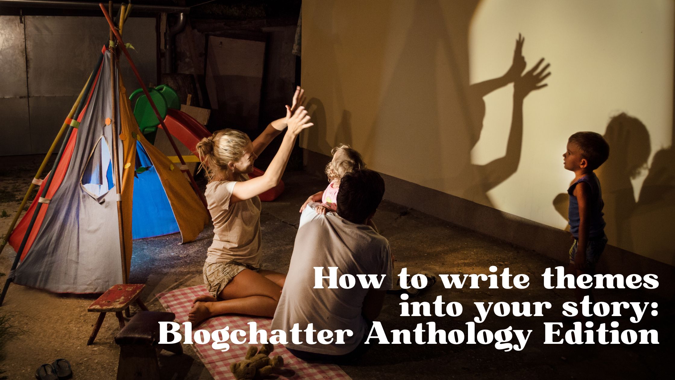 How to write themes into your story: Blogchatter Anthology Edition