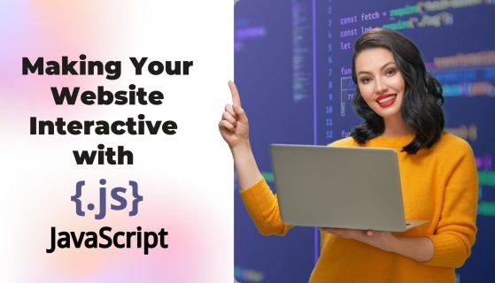 Making Your Website Interactive with JavaScript