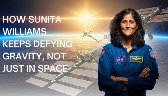 How Sunita Williams keeps defying gravity, not just in space
