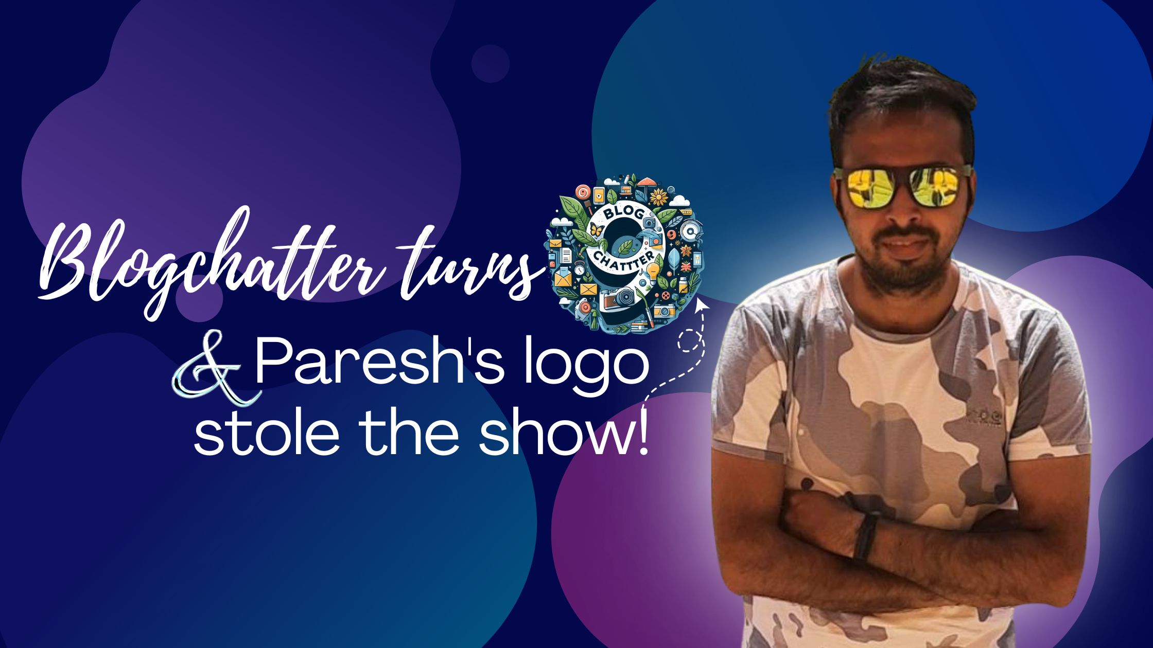 Blogchatter Turns 9: Paresh’s logo stole the show!