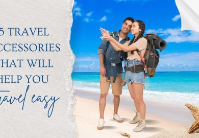 5 travel accessories that will help you travel easy
