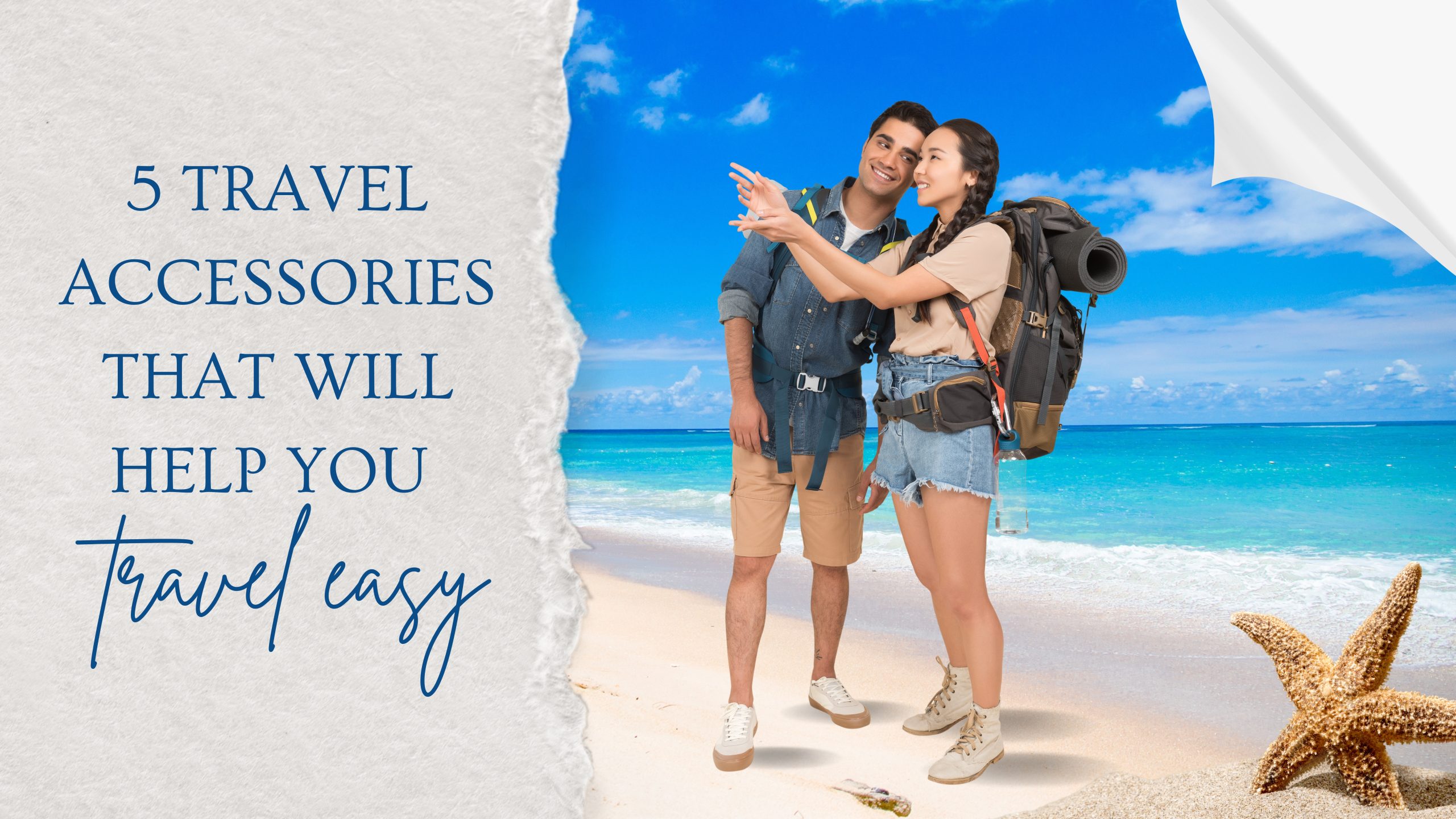 5 travel accessories that will help you travel easy