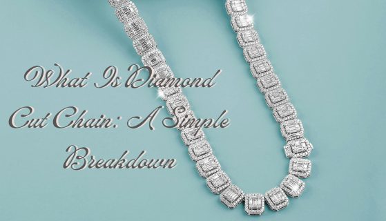What Is Diamond Cut Chain: A Simple Breakdown