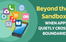 Beyond the Sandbox: When Apps Quietly Cross Boundaries