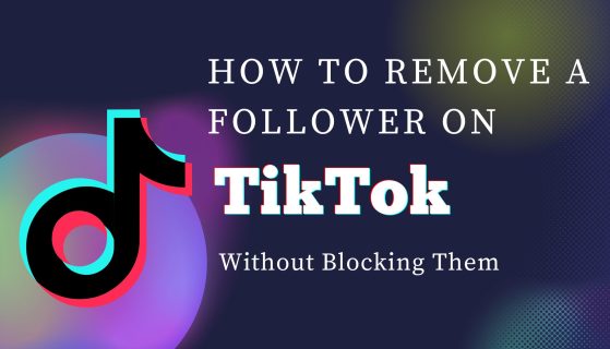 How to Remove a Follower on TikTok Without Blocking Them