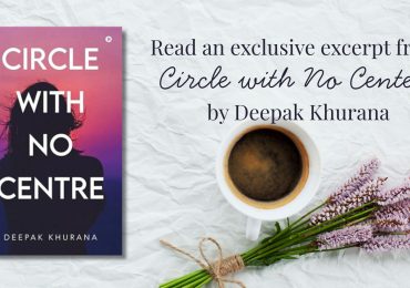 Read an exclusive excerpt from Circle with No Center by Deepak Khurana