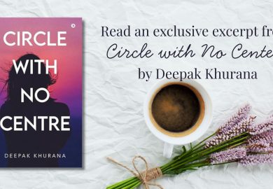 Read an exclusive excerpt from Circle with No Center by Deepak Khurana