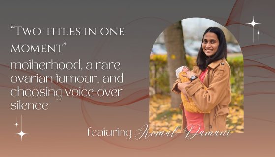 “Two titles in one moment”: Komal on new motherhood, a rare ovarian tumour, and choosing voice over silence