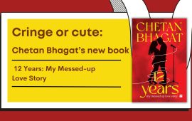 Cringe or cute: Chetan Bhagat’s new book 12 Years: My Messed-up Love Story