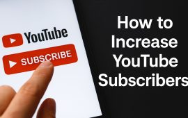 How to Increase YouTube Subscribers?