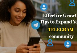 Effective Growth Tips to Expand Your Telegram Community