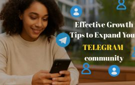 Effective Growth Tips to Expand Your Telegram Community