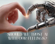 Should we trust AI with our feelings?