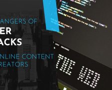 The Dangers of Cyber Attacks for Online Content Creators