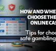 How and where to choose the best online casino? Tips for choosing safe gambling sites
