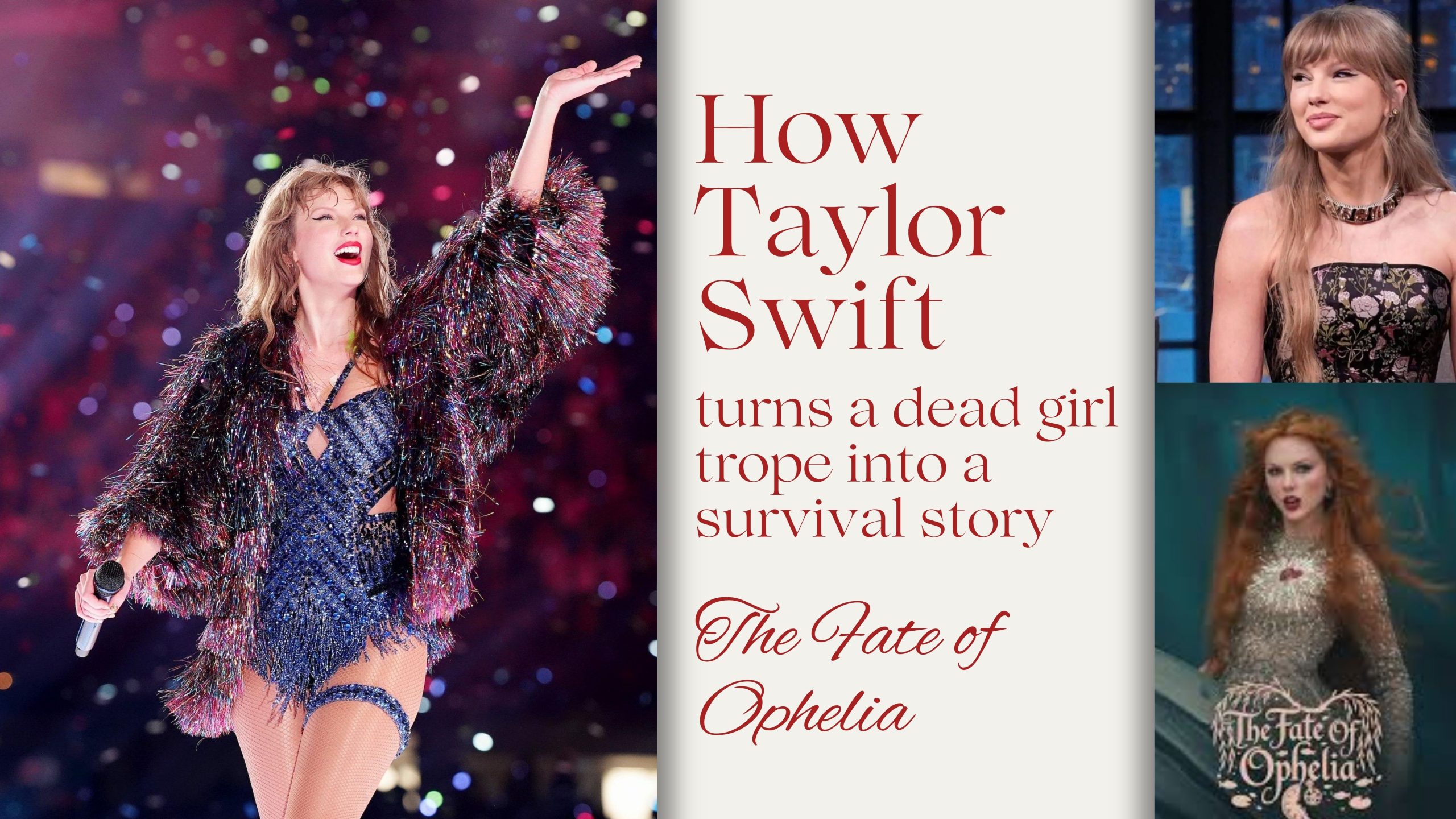 How Taylor Swift turns a dead girl trope into a survival story- The Fate of Ophelia