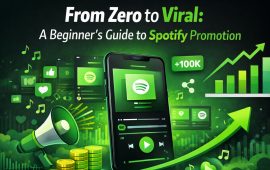 From Zero to Viral: A Beginner’s Guide to Spotify Promotion