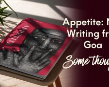 Appetite: New Writing from Goa – Some Thoughts