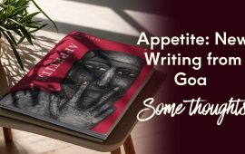 Appetite: New Writing from Goa – Some Thoughts