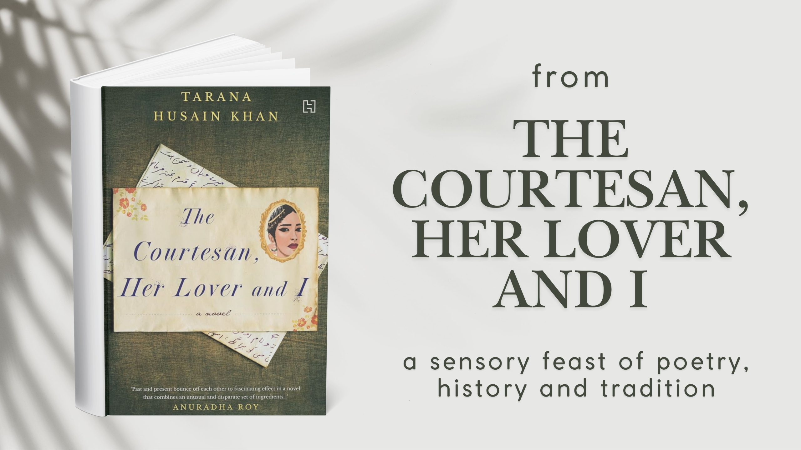 From The Courtesan, Her Lover and I: a Sensory Feast of Poetry, History and Tradition
