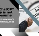 Your ChatGPT history is not your resume- and hiring shouldn’t become surveillance
