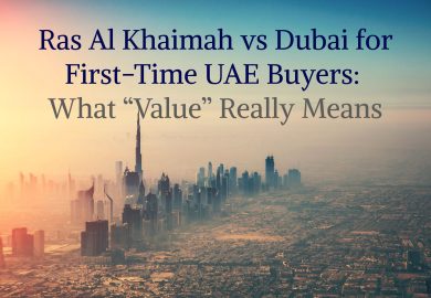 Ras Al Khaimah vs Dubai for First-Time UAE Buyers: What “Value” Really Means