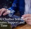 How AI Chatbot Software Automates Support and Saves Time