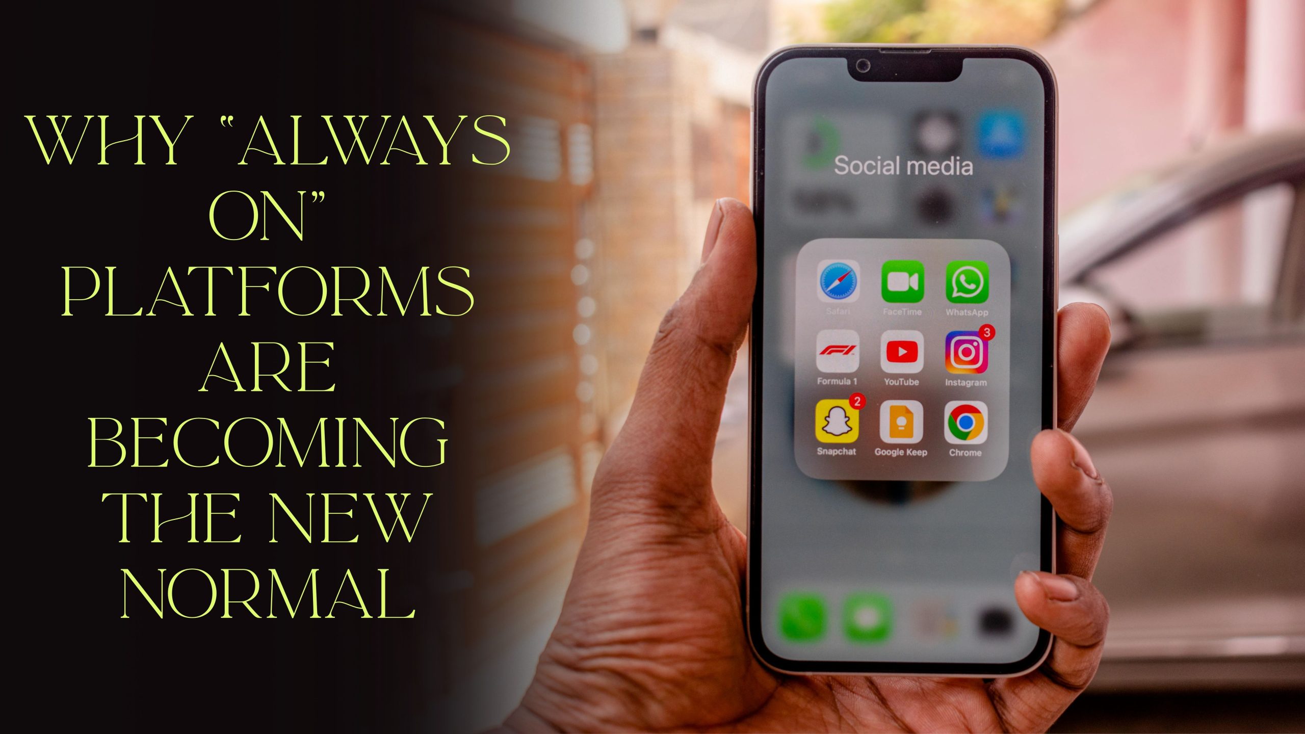 Why “Always On” Platforms Are Becoming the New Normal