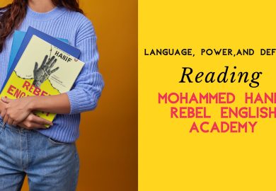 Language, Power, and Defiance: Reading Mohammed Hanif’s Rebel English Academy