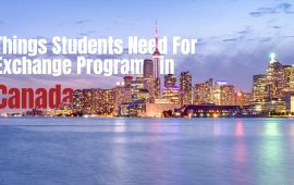 Things Students Need For Exchange Programs in Canada