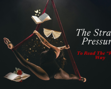The Strange Pressure To Read The “Right” Way