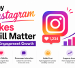 Why Instagram Likes Still Matter for Engagement Growth