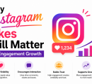 Why Instagram Likes Still Matter for Engagement Growth
