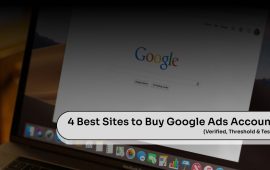4 Best Sites to Buy Google Ads Accounts in 2026 (Verified, Threshold & Tested)