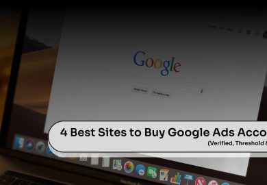 4 Best Sites to Buy Google Ads Accounts in 2026 (Verified, Threshold & Tested)