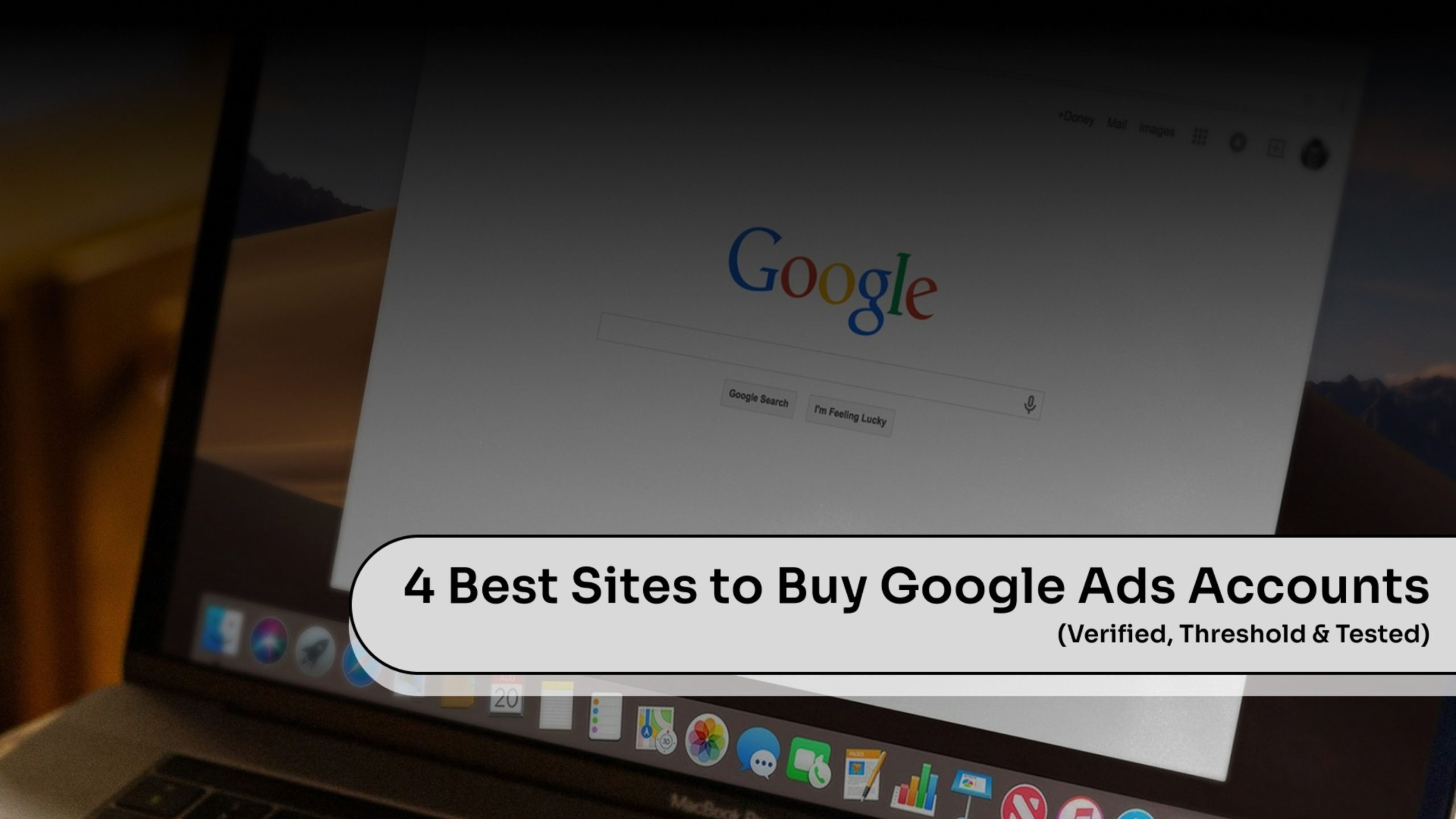 4 Best Sites to Buy Google Ads Accounts in 2026 (Verified, Threshold & Tested)